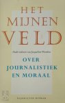 J. Wesselius - Het Mijnenveld Over journalistiek en moraal