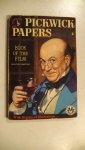 Dickens, Charles - Pickwick papers - book of the film