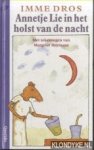 Dros, Imme - Annetje Lie in het holst van de nacht