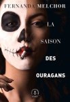 Fernanda Melchor - La saison des ouragans