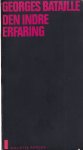 Bataille, Georges - Den indre erfaring Bataille, Georges - Den indre erfaring