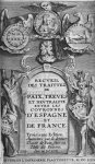 [Chifflet, Jean-Jacques]. - Recueil des traittez de paix, treves et neutralité entre les couronnes d'Espagne et de France.