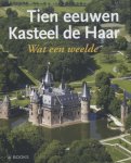 Guido Steenmeijer, Guido Steenmeijer - Tien eeuwen Kasteel de Haar