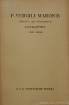 VERGILIUS (PUBLIUS VERGILIUS MARO), WESTENDORP BOERMA, R.E.H. - P. Vergili Maronis libellus qui inscribitur Catalepton conspectu librorum, prolegomenis notis criticis, commentario exegetico instructus. Pars prior.