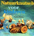 Poulien Boekee - Natuurknutsels voor kinderen