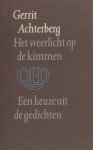 Achterberg, Gerrit. - Het weerlicht op de kimmen. Een keuze uit de gedichten