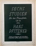 Pfitzner, Hans: - [Op. 51] Sechs Studien für das Pianoforte. Op. 51