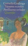 Goslinga, Cornelis Ch. - Tapame en andere Antiliaanse verhalen