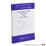 Bailin, David / Love, Alexander. - Supersymmetric Gauge Field Theory and String Theory. Reprinted with corrections 1996.