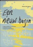 P.M. Davies - Een nieuw begin vroege revalidatie na traumatisch hersenletsel of andere ernstige hersenbeschadiging