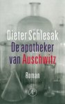 Dieter Schlesak - De apotheker van Auschwitz