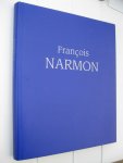 Meuwissen, Eric e.a. - François Narmon een bankier van formaat.