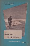 Wilkeshuis, C. - Op de weg die wij betreden [Geheugen en herinnering]