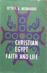 Meinardus, Otto F.A. - Christian Egypt Faith and Life