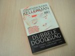Kellerman, J.  Kellerman, F. - Dubbele doodslag / Boston / Santa Fe