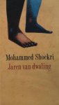 Mohamed Choukri - Jaren van dwaling