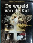 E.J.J. Verhoef-Verhallen - De wereld van de kat de mysterieuze schoonheid van de kat; over aanschaf, opvoeding en erzorging, en raskatten