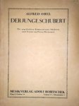 Orel, Alfred: - Der junge Schubert (aus der Lernzeit des Künstlers). Mit ungedruckten Kompositionen Schuberts nach Texten von Pietro Metastasio
