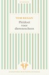Tom Regan - Pleidooi Voor Dierenrechten