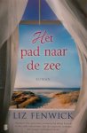 liz fenwick, liz fenwick - Het pad naar de zee
