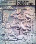 Bernet Kempers, A.J. - Ageless Borobudur: Buddhist mystery in stone, decay and restoration; Mendut and Pawon; Folklife in Ancient Java