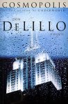 Don Delillo - Cosmopolis