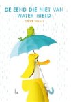 Steve Small - Eend die niet van water hield