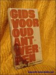 VAN CAUWENBERGH, George. - GIDS  VOOR OUD ANTWERPEN.