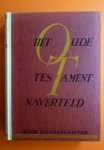Cannegieter H.G. - Het oude testament naverteld