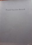 Tegenbosch, Pietje teksten/texts - Frank Van den Broeck. Tekeningen, pastels, aquarellen en schilderijen / Drawings, pastels, watercolours and paintings