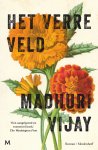 Madhuri Vijay - Het verre veld
