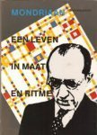 Coos Versteeg - Mondriaan een leven in maat en ritme