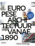 Hans Ibelings - Europese architectuur vanaf 1890