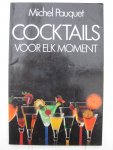 Pauquet, Michel - Cocktails voor elk moment.