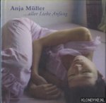 Muller, Anja - Alle Lieber Anfang