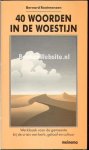 Rootmensen, Bernard - 40 woorden in de woestijn