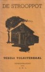 OSKAMP, G.W. (geparaphraseerd door) - De strooppot. Texels volksverhaal