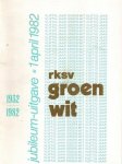 - RKSV Groen-Wit 1932-1982 - RKSV Groen-Wit 1932-1982