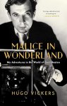 Hugo Vickers - Malice in Wonderland My Adventures in the World of Cecil Beaton