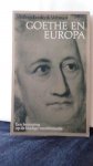 Veltman, Willem Frederik, - Goethe en Europa. Een bezinning op de huidige wereldsituatie.