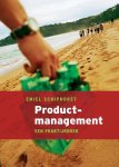 E. Schiphorst - Productmanagement een praktijkboek