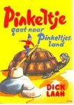 D. Laan - Pinkeltje gaat naar pinkeltjesland
