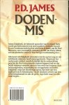 James, P.D. Vertaling : Ingrid Klijnveld .. Omslag ontwerp Eckhard - Pidoux - Dodenmis .. Een inspecteur Dalgliesh mysterie