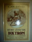 Kieviet, C. Joh. - Uit het leven van Dik Trom