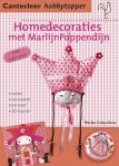 Marlijn Colijn-Rous - Home decoraties met MarlijnPoppendijn / Cantecleer hobbytopper