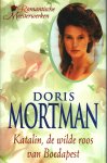 Doris Mortman - Katalin, de wilde roos van Boedapest