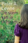 Levine, Peter - De stem van je lichaam