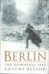 Beevor, Antony - Berlin. The downfall 1945