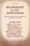 Engelfriet, Bert - Bilderdijk en het Jodendom: Bilderdijks waardering van het joodse denken in confrontatie met zijn tijd