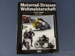 Maurice Büla / Jean-Claude Schertenleib - Motorrad - Strassenweltmeisterschaft 1949-2000.  Continental Circus. (Eng.- Du.- Fr.)